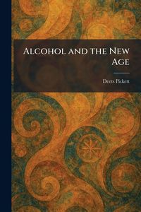 Produktbild: Alcohol and the New Age