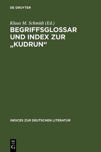Produktbild: Begriffsglossar und Index zur "Kudrun"
