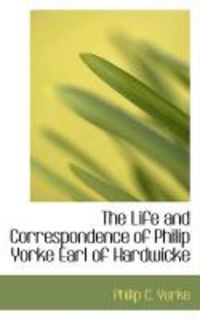 Produktbild: The Life and Correspondence of Philip Yorke Earl of Hardwicke