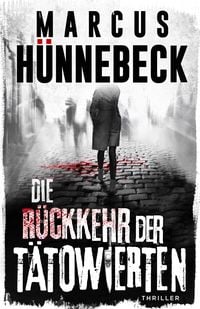 Produktbild: Die R&uuml;ckkehr der T&auml;towierten: Thriller (Drosten und Sommer)