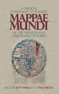 Produktbild: Critical Companion to English Mappae Mundi of the Twelfth and Thirteenth Centuries