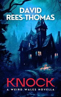 Produktbild: Knock (Weird Wales, #1)