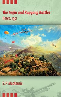 Produktbild: The Imjin and Kapyong Battles, Korea, 1951