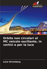 Produktbild: Orbite non circolari al MC veicolo oscillante, in vortici e per la luce