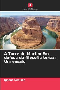 Produktbild: A Torre de Marfim Em defesa da filosofia tenaz: Um ensaio