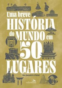 Produktbild: Uma breve hist&oacute;ria do mundo em 50 lugares