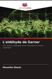 Produktbild: L'ald&eacute;hyde de Garner