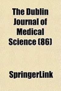 Produktbild: The Dublin Journal of Medical Science (86)