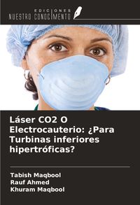 Produktbild: L&aacute;ser CO2 O Electrocauterio: &iquest;Para Turbinas inferiores hipertr&oacute;ficas?