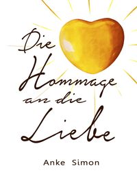 Die Hommage an die Liebe