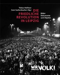 Bild vom Artikel Die Friedliche Revolution in Leipzig vom Autor 