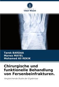 Produktbild: Chirurgische und funktionelle Behandlung von Fersenbeinfrakturen.