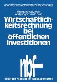 Produktbild: Wirtschaftlichkeitsrechnung bei &ouml;ffentlichen Investitionen