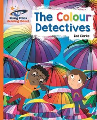 Produktbild: Clarke, Z: Reading Planet - The Colour Detectives - Orange: