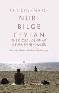 Produktbild: The Cinema of Nuri Bilge Ceylan