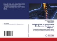 Produktbild: Development of Mineralized Bio Ceramic Coatings on Implant
