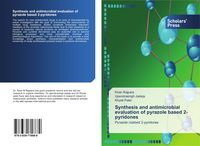 Produktbild: Synthesis and antimicrobial evaluation of pyrazole based 2-pyridones
