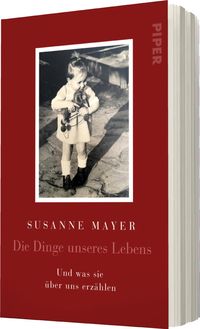 Die Dinge unseres Lebens