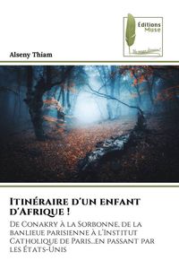 Produktbild: Itin&eacute;raire d'un enfant d'Afrique !