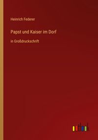 Produktbild: Papst und Kaiser im Dorf
