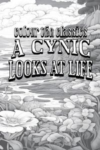 Produktbild: EXCLUSIVE COLORING BOOK Edition of Ambrose Bierce's A Cynic Looks at Life