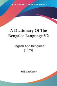 Produktbild: A Dictionary Of The Bengalee Language V2