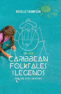 Produktbild: The New Caribbean Folktales and Legends for the 21st Century