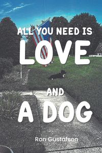 Produktbild: All You Need Is Love and A Dog