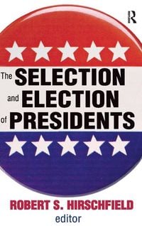 Produktbild: The Selection and Election of Presidents