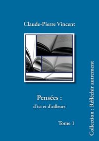 Bild vom Artikel Pensées : d'ici et d'ailleurs vom Autor Claude-Pierre Vincent