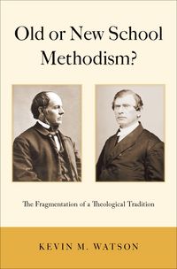 Produktbild: Old or New School Methodism?