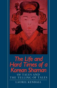 Produktbild: The Life and Hard Times of a Korean Shaman