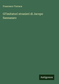 Produktbild: Gl'imitatori stranieri di Jacopo Sannazaro