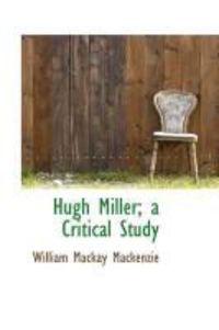 Produktbild: Hugh Miller; A Critical Study