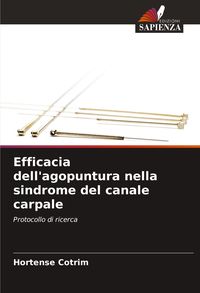 Produktbild: Efficacia dell'agopuntura nella sindrome del canale carpale