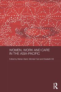 Produktbild: Women, Work and Care in the Asia-Pacific