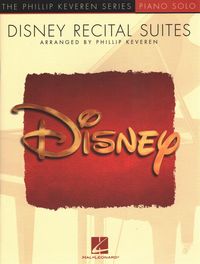 Produktbild: Disney Recital Suites Arranged by Phillip Keveren Piano Solo Songbook Advanced Level Featuring Music from Disney Classics Perfect for Concerts and Recitals