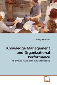 Produktbild: Boumarafi, B: Knowledge Management and Organizational Perfor