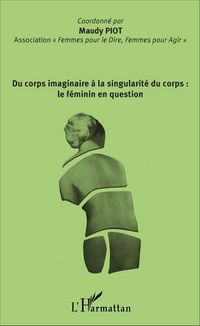 Produktbild: Du corps imaginaire &agrave; la singularit&eacute; du corps : le f&eacute;minin en question