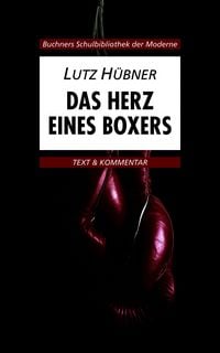Produktbild: Buchners Schulbibliothek der Moderne / H&uuml;bner, Das Herz eines Boxers