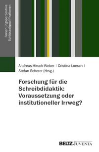 Produktbild: Forschung f&uuml;r die Schreibdidaktik: Voraussetzung oder institutioneller Irrweg?