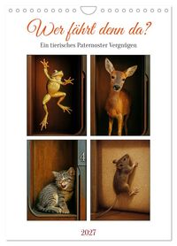 Produktbild: Wer f&auml;hrt denn da? Ein tierisches Paternoster Vergn&uuml;gen (Wandkalender 2027 DIN A4 hoch), CALVENDO Monatskalender