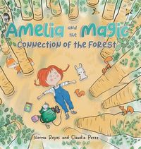 Produktbild: Amelia and the Magic Connection of the Forest