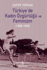 Produktbild: T&uuml;rkiyede Kadin &Ouml;zg&uuml;rl&uuml;g&uuml; ve Feminizm 1908-1935