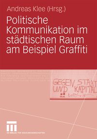 Produktbild: Politische Kommunikation im st&auml;dtischen Raum am Beispiel Graffiti