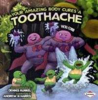 Produktbild: Cobb, V: Your Amazing Body Cures a Toothache