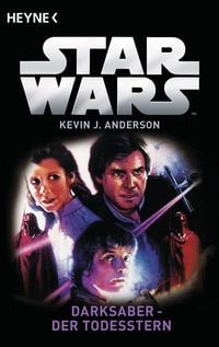 Produktbild: Star Wars(TM): Darksaber - Der Todesstern