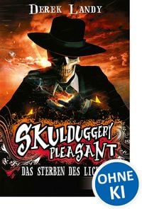 Produktbild: Skulduggery Pleasant (Band 9) - Das Sterben des Lichts