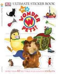 Produktbild: Wonder Pets! Ultimate Sticker Book [With More Than 60 Reusable Full-Color Stickers]