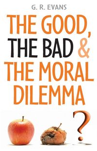 Produktbild: The Good, the Bad & the Moral Dilemma
